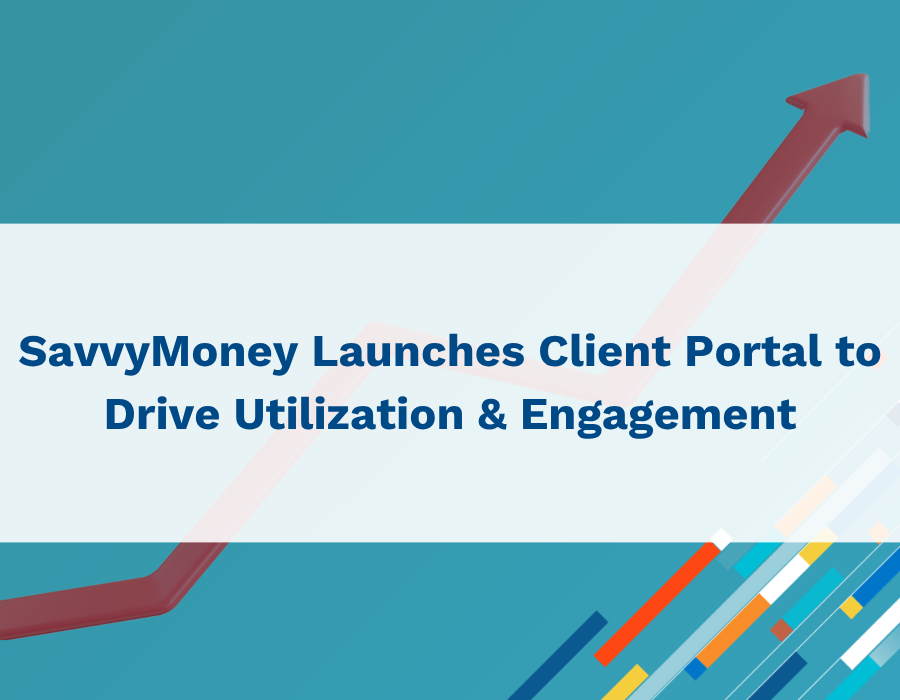 SavvyMoney Launches Client Portal to Drive Utilization & Engagement