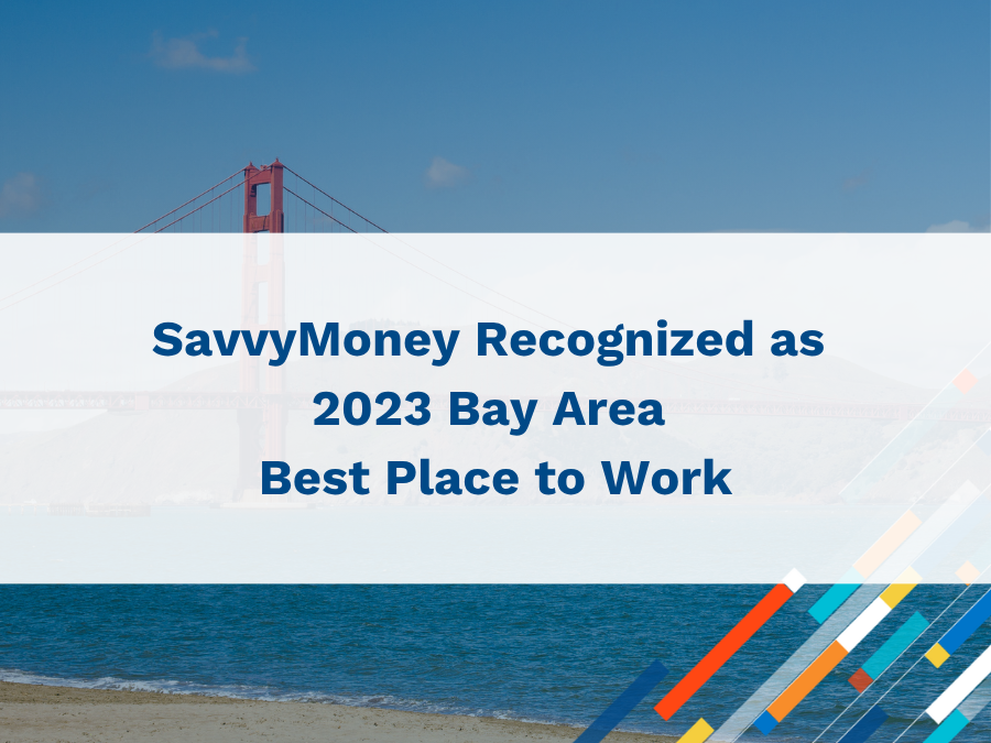SavvyMoney Recognized as 2023 Bay Area Best Place to Work