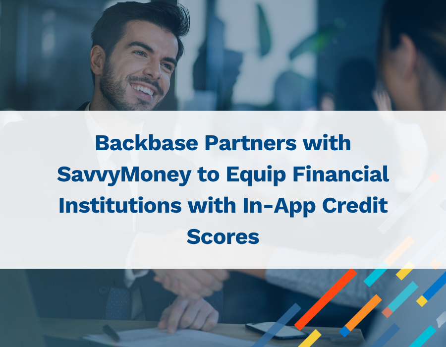 News & Stories Backbase Backbase Partners with SavvyMoney to Equip Financial Institutions with In-App Credit Scores