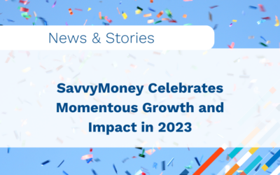 SavvyMoney Celebrates Momentous Growth and Impact in 2023