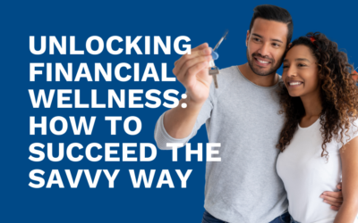 Discovering Financial Wellness the Savvy Way