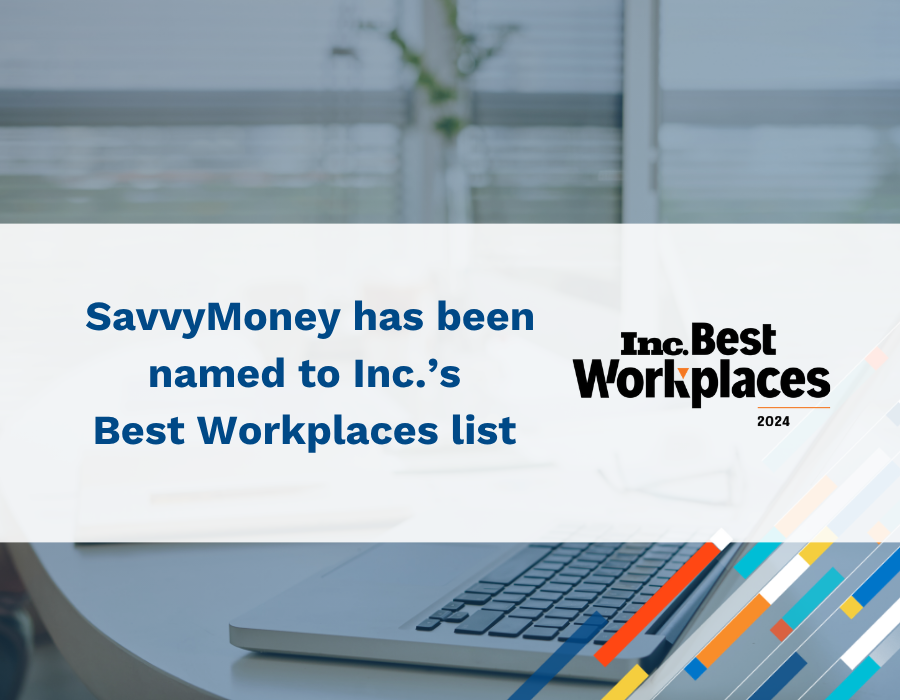 SavvyMoney Named Inc.'s Best Workplaces List