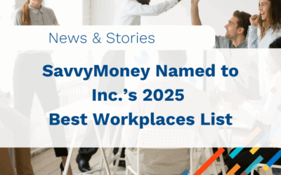 SavvyMoney Named to Inc.’s 2025 Best Workplaces List