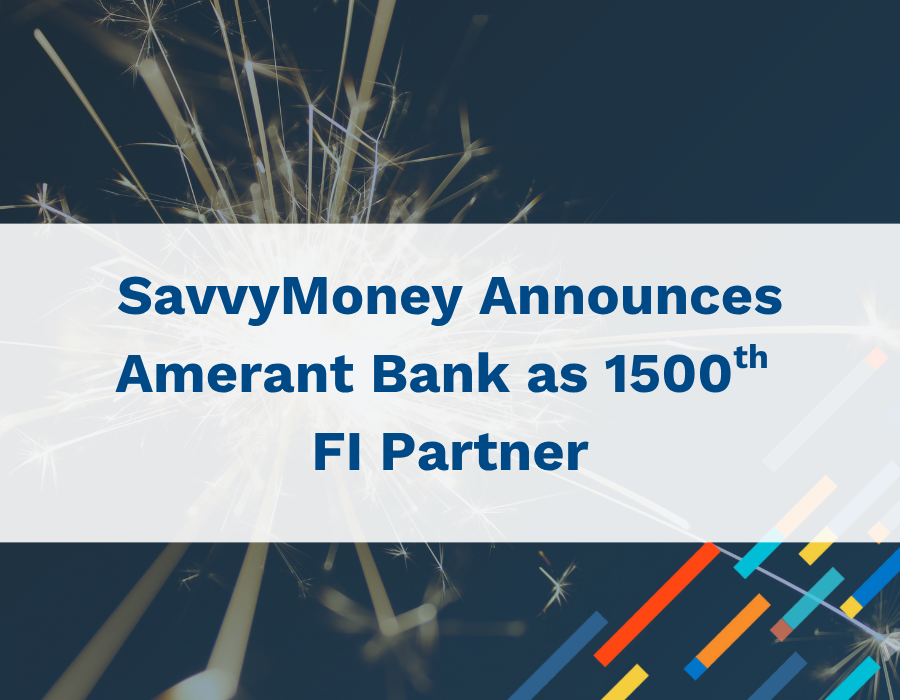 SavvyMoney Announces Amerant Bank as 1500th Partner