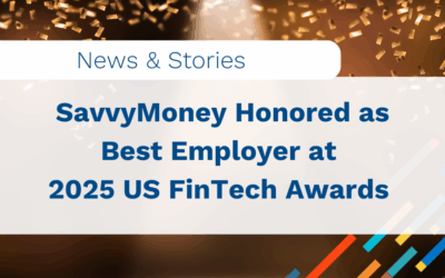 SavvyMoney Honored as Best Employer at the 2025 US FinTech Awards