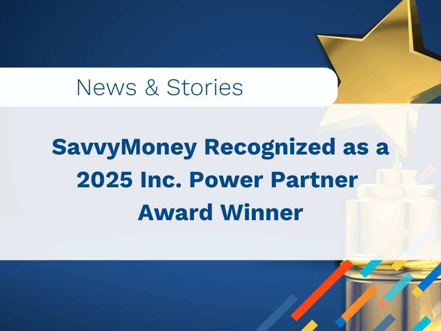 SavvyMoney Recognized as a 2025 Inc. Power Partner Award Winner