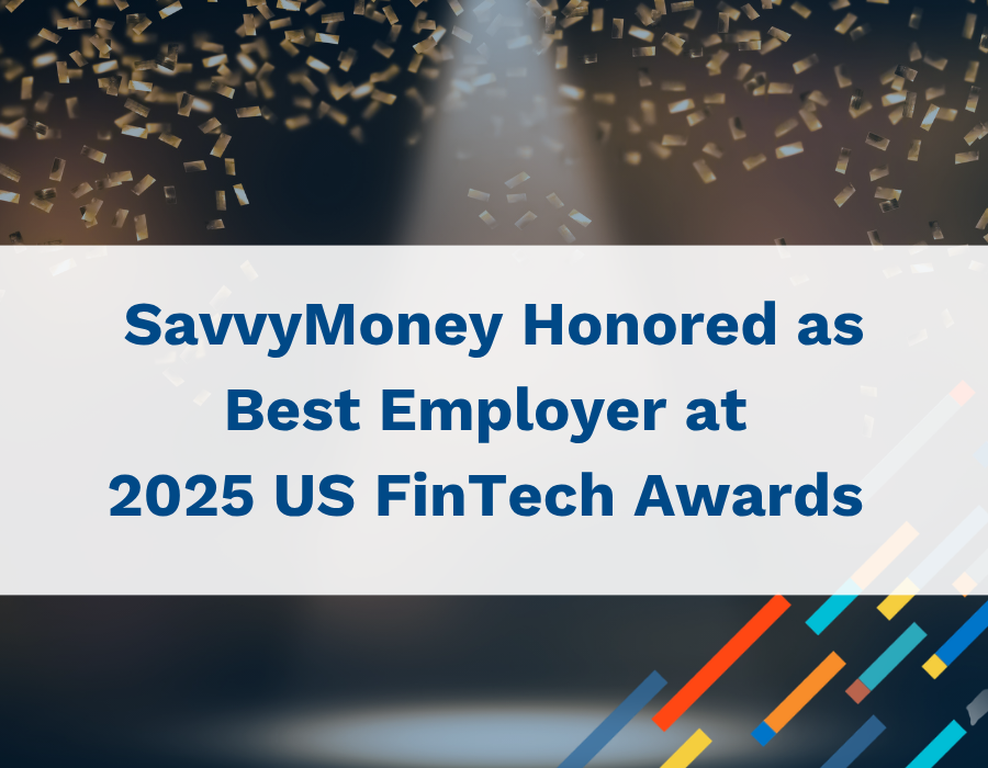 SavvyMoney Honored as Best Employer at 2025 US FinTech Awards