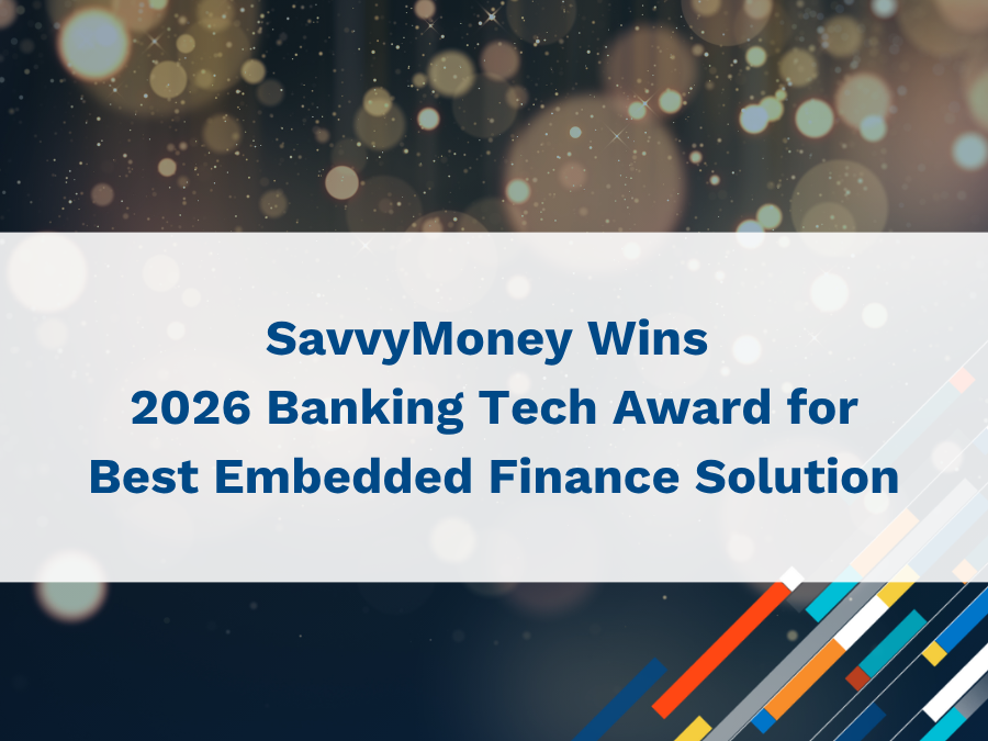 SavvyMoney Wins 2026 Banking Tech Award for Best Embedded Finance Solution