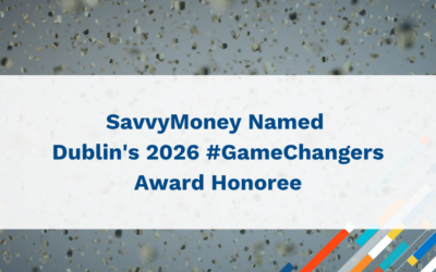 SavvyMoney Named Dublin’s 2026 #GameChangers Award Honoree